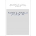 NUMERO 12: LA MUSIQUE EN PARIS EN 1900.