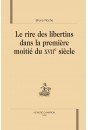 LE RIRE DES LIBERTINS DANS LA PREMIÈRE MOITIÉ DU XVIIE SIÈCLE