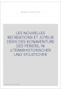 LES NOUVELLES RECREATIONS ET JOYEUX DEVIS DES BONAVENTURE DES PERIERS, IN LITERARHISTORISCHER UND STILISTICHER