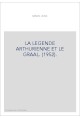 LA LEGENDE ARTHURIENNE ET LE GRAAL. (1952).