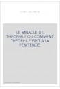 LE MIRACLE DE THEOPHILE OU COMMENT THEOPHILE VINT A LA PENITENCE.EDITION BILINGUE