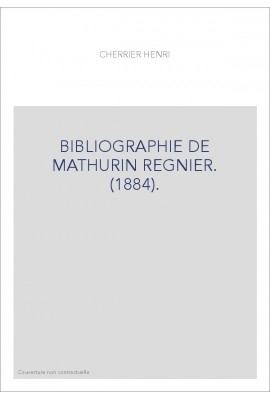 BIBLIOGRAPHIE DE MATHURIN REGNIER. (1884).