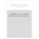 NUMERO 15: LE PIANO FRANCAIS AU XXE SIECLE.