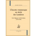 L'INCESTE ROMANESQUE AU SIECLE DES LUMIERES   DE LA REGENCE A LA REVOLUTION (1715-1789)