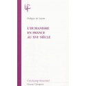 L'HUMANISME EN FRANCE AU XVIE SIÈCLE