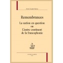 REMEMBRANCES  LA NATION EN QUESTION OU  LAUTRE CONTINENT DE LA FRANCOPHONIE