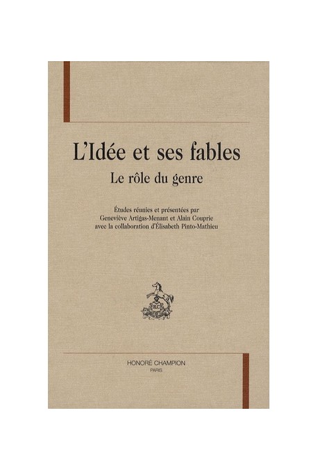 L'IDEE ET SES FABLES. LE ROLE DU GENRE