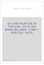 LA CONTINUATION DE PERCEVAL. TOME II: VERS 7021-14078.