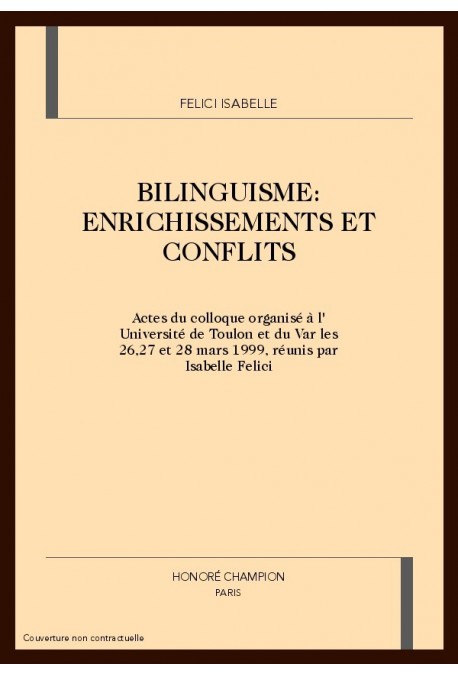 BILINGUISME: ENRICHISSEMENTS ET CONFLITS