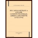 DE L'APOLOGETIQUE A L'EGLISE CONSTITUTIONNELLE : ADRIEN LAMOURETTE (1742-1794)
