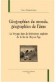 GÉOGRAPHIES DU MONDE, GÉOGRAPHIES DE L'ÂME
