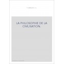 LA PHILOSOPHIE DE LA CIVILISATION.