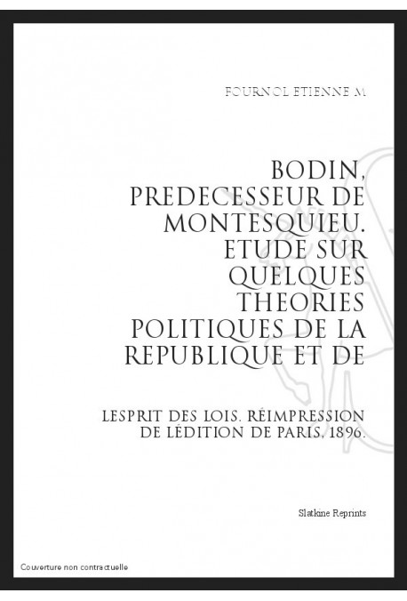 BODIN, PRÉDÉCESSEUR DE MONTESQUIEU