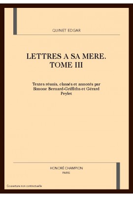 LETTRES A SA MERE. TOME III : 1826-1830.