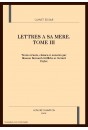 LETTRES A SA MERE. TOME III : 1826-1830.