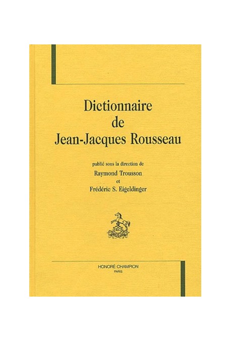 DICTIONNAIRE DE JEAN-JACQUES ROUSSEAU.