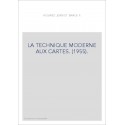 LA TECHNIQUE MODERNE AUX CARTES. (1955).