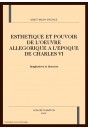 ESTHETIQUE ET POUVOIR DE L'OEUVRE ALLEGORIQUE A L'EPOQUE DE CHARLES VI