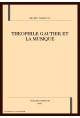THEOPHILE GAUTIER ET LA MUSIQUE