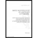 BAYLE NOUVELLISTE ET CRITIQUE LITTERAIRE