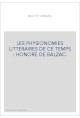 LES PHYSIONOMIES LITTERAIRES DE CE TEMPS : HONORE DE BALZAC.