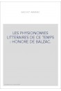 LES PHYSIONOMIES LITTERAIRES DE CE TEMPS : HONORE DE BALZAC.