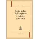 EMILE ZOLA   DE L'UTOPISME A L'UTOPIE