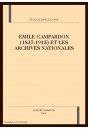 EMILE CAMPARDON (1837-1915) ET LES ARCHIVES NATIONALES