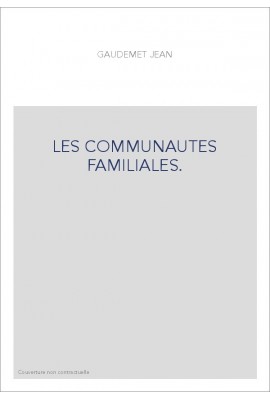 LES COMMUNAUTES FAMILIALES.