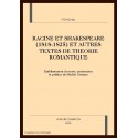 RACINE ET SHAKESPEARE (1818-1825) ET AUTRES TEXTES DE THEORIE ROMANTIQUE