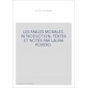LES FABLES MORALES. INTRODUCTION, TEXTES ET NOTES PAR LAURA ROVERO.