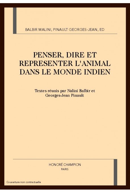 PENSER, DIRE ET REPRESENTER L'ANIMAL DANS LE MONDE INDIEN