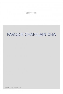 DIE PARODIE "CHAPELAIN DECOIFFE" VON DR.ALFRED BERNHARD.