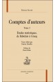 COMPTES D'AUTEURS. TOME 1. ETUDES STATISTIQUES, DE RABELAIS A GRACQ