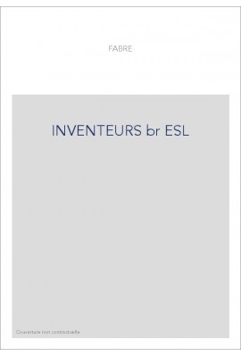 LES INVENTEURS ET LEURS INVENTIONS.(1881).