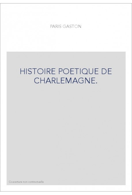 HISTOIRE POETIQUE DE CHARLEMAGNE.