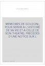 MEMOIRES DE GOLDONI, POUR SERVIR A L'HISTOIRE DE SA VIE ET A CELLE DE SON THEATRE  PRECEDES D'UNE NOTICE SUR