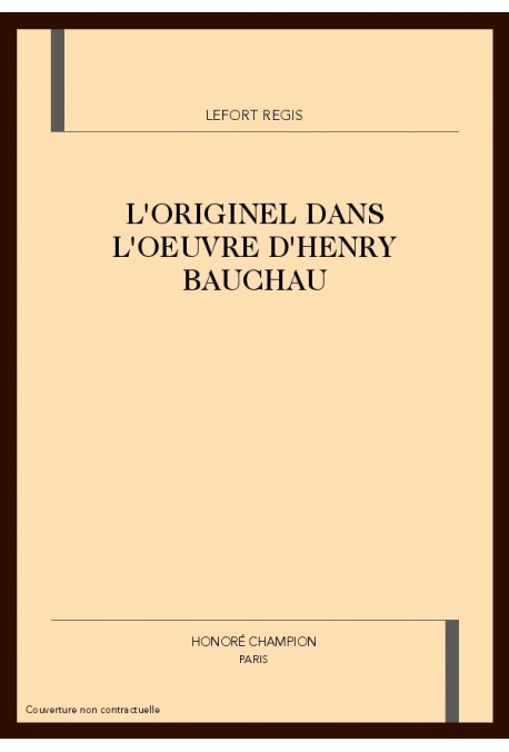 L'ORIGINEL DANS L'OEUVRE D'HENRY BAUCHAU