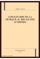 L'IMAGINAIRE DE LA MUSIQUE AU SIECLE DES LUMIERES