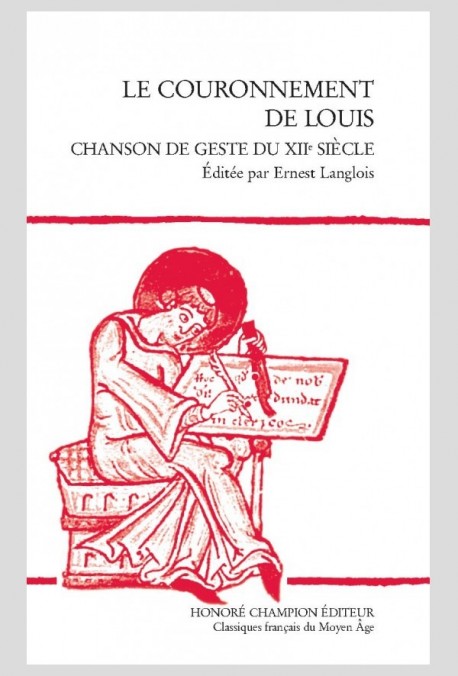 COURONNEMENT DE LOUIS -LE-. CHANSON DE GESTE DU XIIE SIECLE.