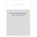 ETUDES ERASMIENNES, 1521-1529. (1939).