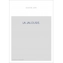 LA JALOUSIE : PROUST, TOLSTOI, SVEVO.