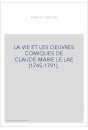 LA VIE ET LES OEUVRES COMIQUES DE CLAUDE-MARIE LE LAE (1745-1791).