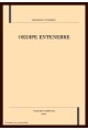 OEDIPE ENTENEBRE.LA LEGENDE D'OEDIPE AU MOYEN AGE