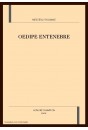 OEDIPE ENTENEBRE.LA LEGENDE D'OEDIPE AU MOYEN AGE