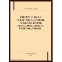 PRESENCE DE LA SOLITUDE. LA POESIE ANGLAISE ENTRE      NEOCLASSICISME ET PREROMANTISME.