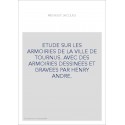 ETUDE SUR LES ARMOIRIES DE LA VILLE DE TOURNUS.