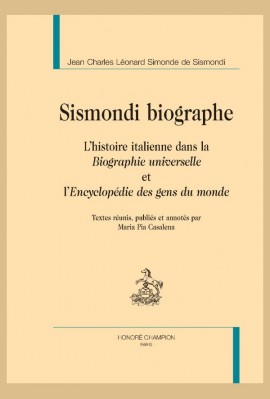 SISMONDI BIOGRAPHE   LHISTOIRE ITALIENNE DANS LA BIOGRAPHIE UNIVERSELLE ET LENCYCLOPÉDIE DES GENS