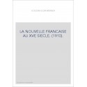 LA NOUVELLE FRANCAISE AU XVE SIECLE. (1910).