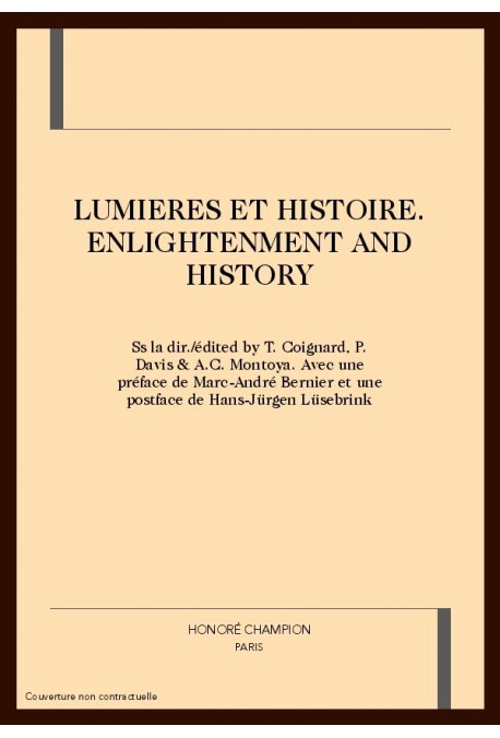LUMIERES ET HISTOIRE. ENLIGHTENMENT AND HISTORY